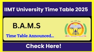 IIMT University Time Table 2025 Announced @ iimtu.edu.in Details Here