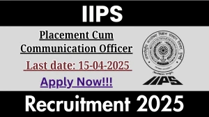 IIPS Placement Cum Communication Officer Recruitment 2025 - Apply Offline