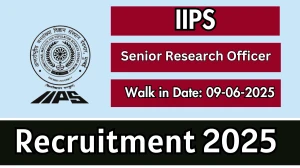 IIPS Senior Research Officer Recruitment 2025 – Walk in