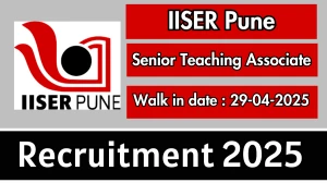 IISER Pune Senior Teaching Associate Recruitment 2025 – Walk in