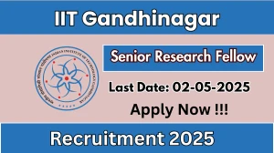 IIT Gandhinagar Senior Research Fellow Recruitment 2025 - Apply Offline Before May 02 IIT Gandhinagar Senior Research Fellow Recruitment 2025 - Apply Offline Before May 02