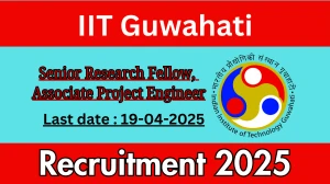 IIT Guwahati SRF, Associate Project Engineer Recruitment 2025 - Apply Offline for 05 Posts Before April 19