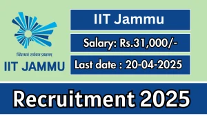 IIT Jammu Junior Research Fellow Recruitment 2025 - Apply Online for 01 Posts Before April 20