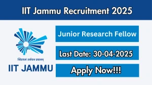IIT Jammu Junior Research Fellow Recruitment 2025 - Apply Online for 01 Posts Before April 30