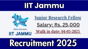 IIT Jammu Junior Research Fellow Recruitment 2025 - Apply Online for 02 Posts Before May 04