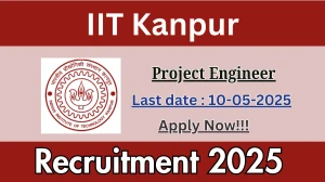 IIT Kanpur Project Engineer Recruitment 2025 - Apply Offline for 01 Posts Before May 10