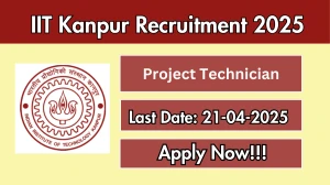 IIT Kanpur Project Technician Recruitment 2025 - Apply Offline for 01 Posts Before April 21