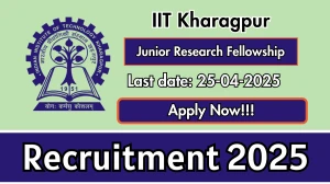 IIT Kharagpur Junior Research Fellowship Recruitment 2025 - Apply Online for 01 Posts Before April 25