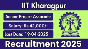 IIT Kharagpur Senior Project Associate Recruitment 2025 - Apply Online for 01 Senior Project Associate Posts