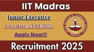 IIT Madras Junior Executive Recruitment 2025 - Apply Online for Junior Executive Posts