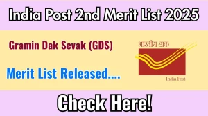India Post GDS 2nd Merit List 2025 Declared @ indiapostgdsonline.gov.in, Check India Post Merit List Here