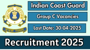 Indian Coast Guard Group C Recruitment 2025 - Apply Offline for 01 Sweeper/Safaiwala Posts