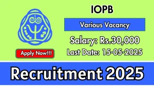 IOPB Recruitment 2025 - Apply Offline for 04 Research Associates, Scientific Students and More Posts Before May 15