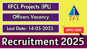 IIFCL Officers Recruitment 2025 - Apply Online for 8 Posts Before May 14 IIFCL Officers Recruitment 2025 - Apply Online for 8 Posts Before May 14