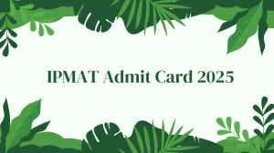 IPMAT Admit Card 2025 Out Soon Download Online @ iimidr.ac.in Check IPMAT Date IPMAT Admit Card 2025 Out Soon Download Online @ iimidr.ac.in Check IPMAT Date