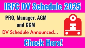 IRFC Various Manager DV Schedule 2025 Announced: Check Document Verification Date @ irfc.co.in
