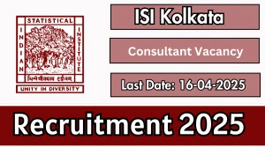 ISI Kolkata Consultant  Recruitment 2025 - Apply Offline for 01 Consultant Posts