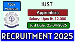 IUST Apprentices Recruitment 2025 - Apply Online for 104 Posts IUST Apprentices Recruitment 2025 - Apply Online for 104 Posts