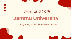 Jammu University Result 2025 Released at jammuuniversity.ac.in Direct Link to Download 3rd, 5th, 6th Semester Result
