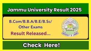 Jammu University Result 2025 Released at jammuuniversity.ac.in Direct Link to Download 5th, 6th, 8th Semester Result Jammu University Result 2025 Released at jammuuniversity.ac.in Direct Link to Download 5th, 6th, 8th Semester Result