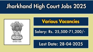 Jharkhand High Court Recruitment 2025 - Apply Online for 05 IT Assistant, Project Manager and More Posts Before April 28 Jharkhand High Court Recruitment 2025 - Apply Online for 05 IT Assistant, Project Manager and More Posts Before April 28