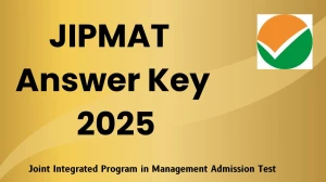 JIPMAT Answer Key 2025 Released Check JIPMAT Official Solution Key at exams.nta.ac.in