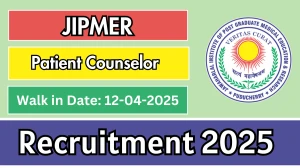 JIPMER Patient Counselor Recruitment 2025 – Walk in for 01 Posts