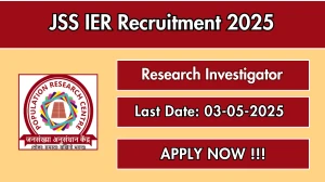 JSS IER Research Investigator Recruitment 2025 - Apply Offline for 01 Posts Before May 03 JSS IER Research Investigator Recruitment 2025 - Apply Offline for 01 Posts Before May 03