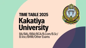 Kakatiya University Time Table 2025 Announced @ kakatiya.ac.in Details Here