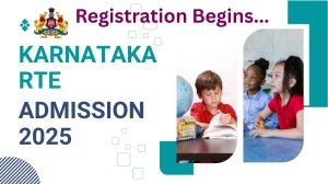 Karnataka RTE Admission 2025 Released - Application Form, Courses at schooleducation.karnataka.gov.in