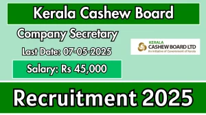 Kerala Cashew Board Company Secretary Recruitment 2025 - Apply Online Kerala Cashew Board Company Secretary Recruitment 2025 - Apply Online