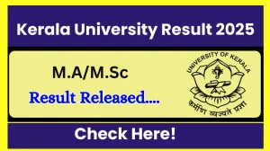 Kerala University Result 2025 Released at keralauniversity.ac.in Direct Link to Download 2nd Semester Result