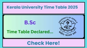 Kerala University Time Table 2025 Announced @ keralauniversity.ac.in Details Here
