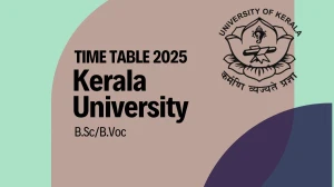 Kerala University Time Table 2025 Announced @ keralauniversity.ac.in Details Here
