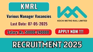 Kochi Metro Rail Recruitment 2025 - Apply Online for 04 Assistant Manager, JGM and More Posts Before May 07 Kochi Metro Rail Recruitment 2025 - Apply Online for 04 Assistant Manager, JGM and More Posts Before May 07