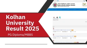 Kolhan University Result 2025 Released at kolhanuniversity.ac.in Direct Link to Download 2nd, 3rd Semester Result Kolhan University Result 2025 Released at kolhanuniversity.ac.in Direct Link to Download 2nd, 3rd Semester Result
