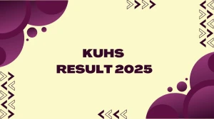 KUHS Result 2025 Released at kuhs.ac.in Direct Link to Download 4th, 6th Semester Result KUHS Result 2025 Released at kuhs.ac.in Direct Link to Download 4th, 6th Semester Result