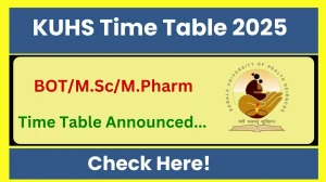 KUHS Time Table 2025 Announced @ kuhs.ac.in Details Here KUHS Time Table 2025 Announced @ kuhs.ac.in Details Here