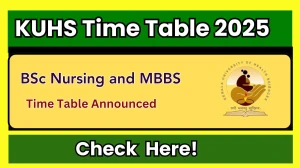 KUHS Time Table 2025 Declared @ kuhs.ac.in Details Here