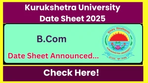 Kurukshetra University Date Sheet 2025 Announced @ kuk.ac.in Details Here Kurukshetra University Date Sheet 2025 Announced @ kuk.ac.in Details Here