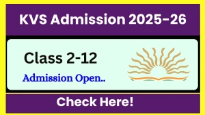 KVS Admission 2025-26 Released For Class 2 to 12th: Application Form, Dates at kvsangathan.nic.in