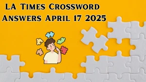 LA Times Crossword Answers 4/17/2025
