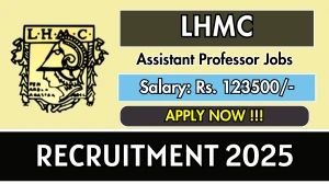 LHMC Assistant Professor Recruitment 2025 – Walk in for 59 Posts LHMC Assistant Professor Recruitment 2025 – Walk in for 59 Posts