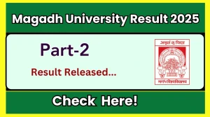 Magadh University Part-2 Result 2025 Released at magadhuniversity.ac.in Direct Link to Download Part-2 Result