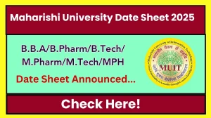 Maharishi University Date Sheet 2025 Announced @ muitnoida.edu.in Details Here Maharishi University Date Sheet 2025 Announced @ muitnoida.edu.in Details Here
