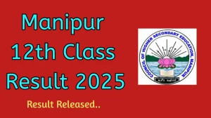 Manipur 12th Class Result 2025 Out at cohsem.nic.in How to check Results Here