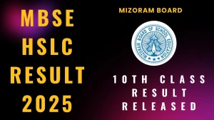 MBSE HSLC Result 2025 Out For Mizoram Board 10th Class at mbse.edu.in How to check Results Here