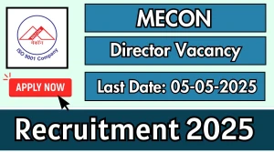 MECON Director Recruitment 2025 - Apply Online Before May 5