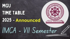 MGU Time Table 2025 Announced For VII Semester @ mgu.ac.in Details Here