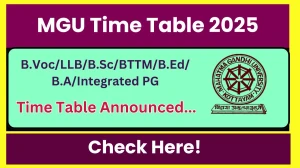 MGU Time Table 2025 Announced @ mgu.ac.in Details Here MGU Time Table 2025 Announced @ mgu.ac.in Details Here